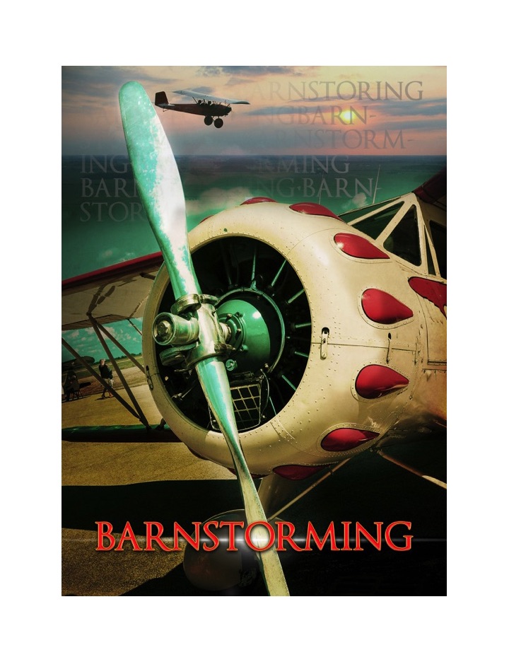 Barnstorming Poster 2 by Larry Hensel